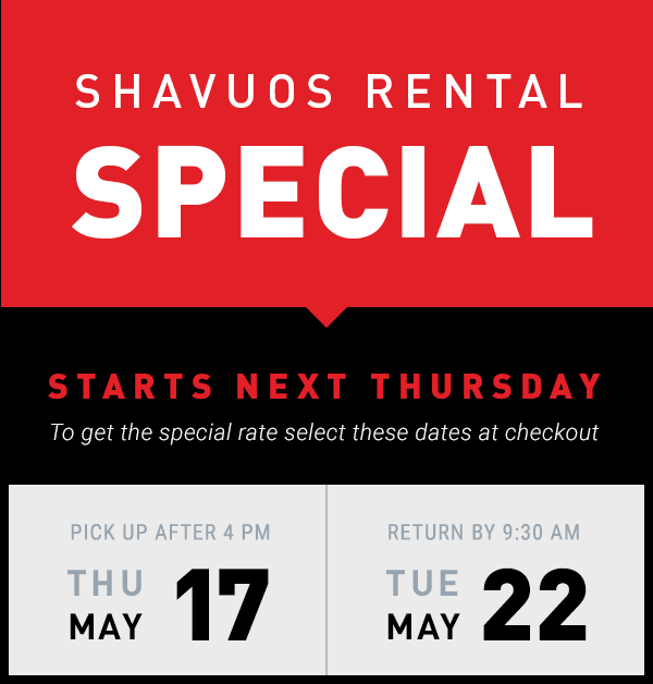Shavuos and Memorial Day Special